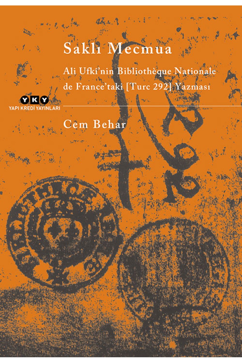 Saklı Mecmua - Ali Ufkî'nin Bibliothèque Nationale de France’taki (Turc 292) Yazması