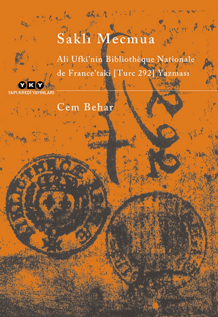 Saklı Mecmua - Ali Ufkî'nin Bibliothèque Nationale de France’taki (Turc 292) Yazması