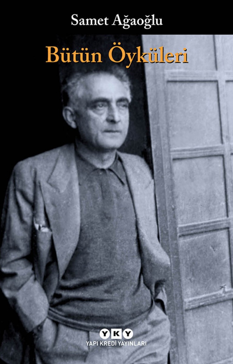 Bütün Öyküleri - Samet Ağaoğlu