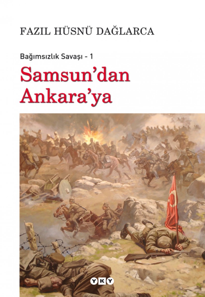 Samsun’dan Ankara’ya - Bağımsızlık Savaşı - 1