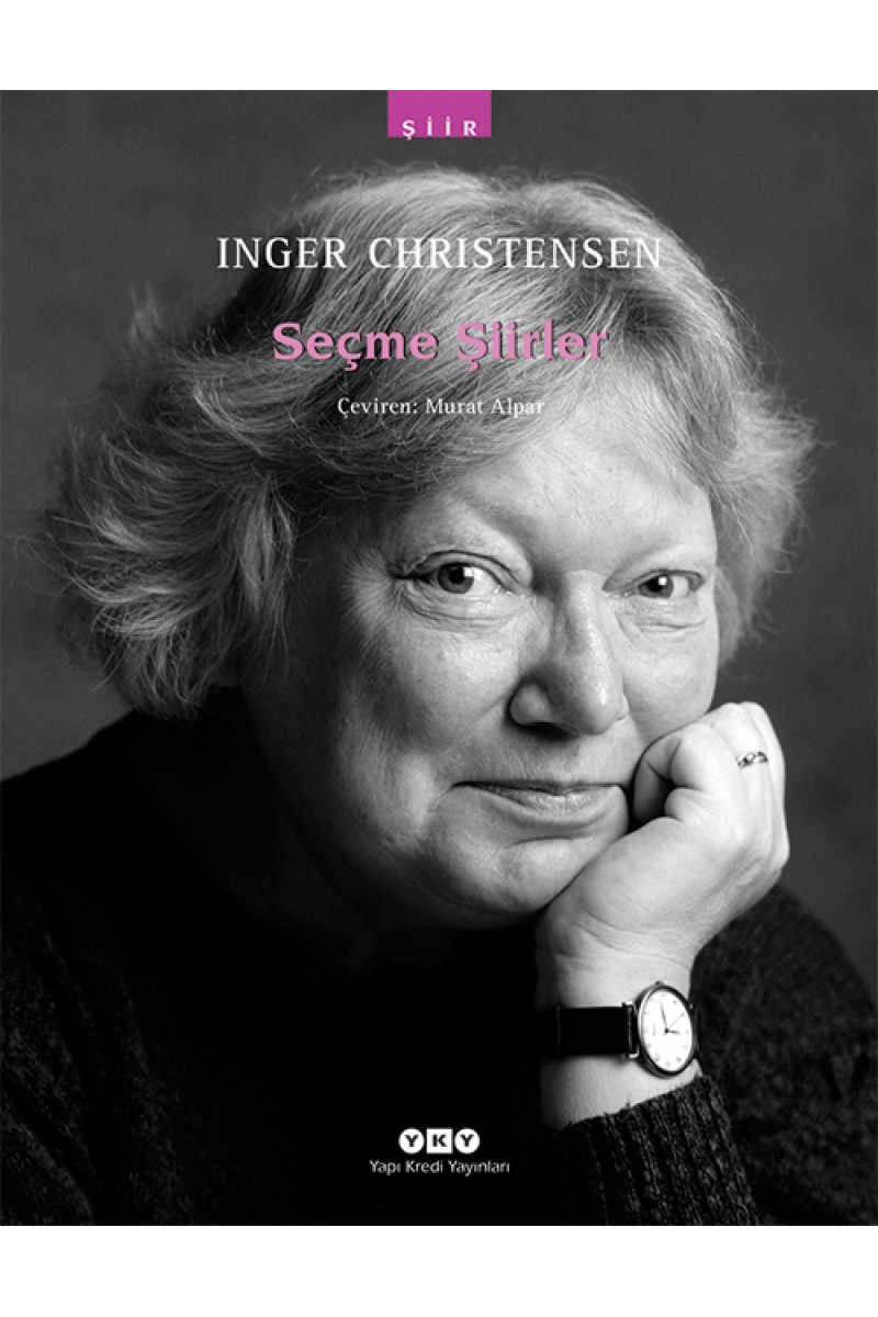 Seçme Şiirler - Inger Christensen