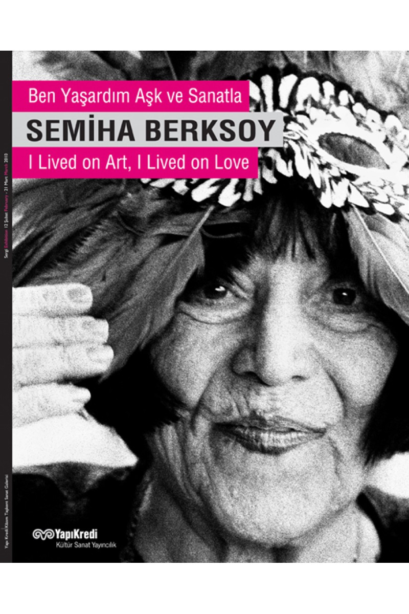 Semiha Berksoy “Ben Yaşardım Aşk ve Sanatla”