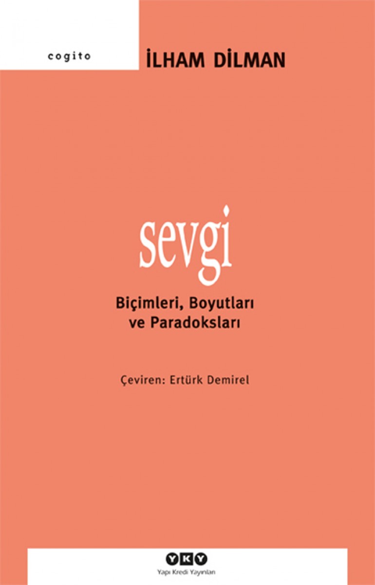 Sevgi - Biçimleri, Boyutları ve Paradoksları
