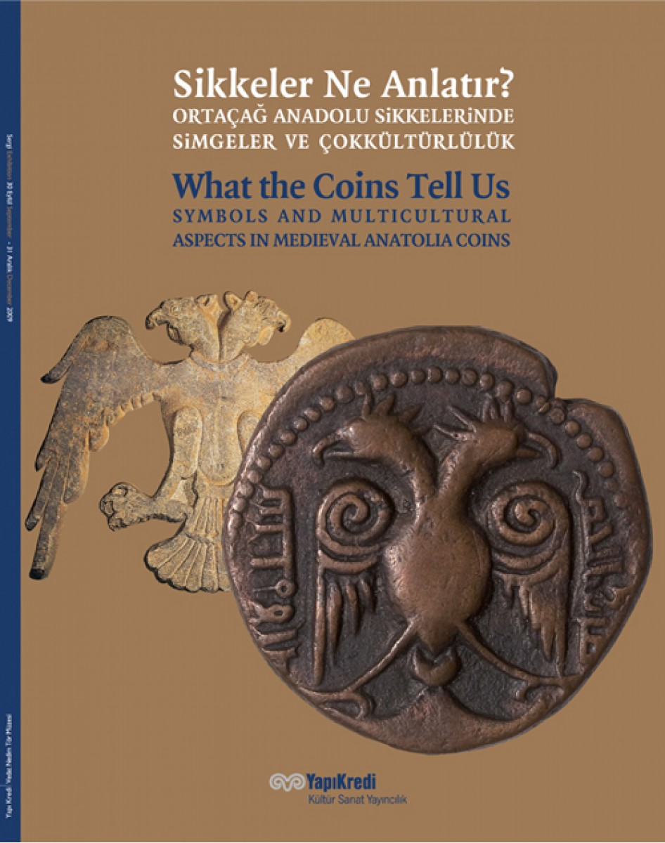 Sikkeler Ne Anlatır? Ortaçağ Anadolu Sikkelerinde Simgeler ve Çokkültürlülük