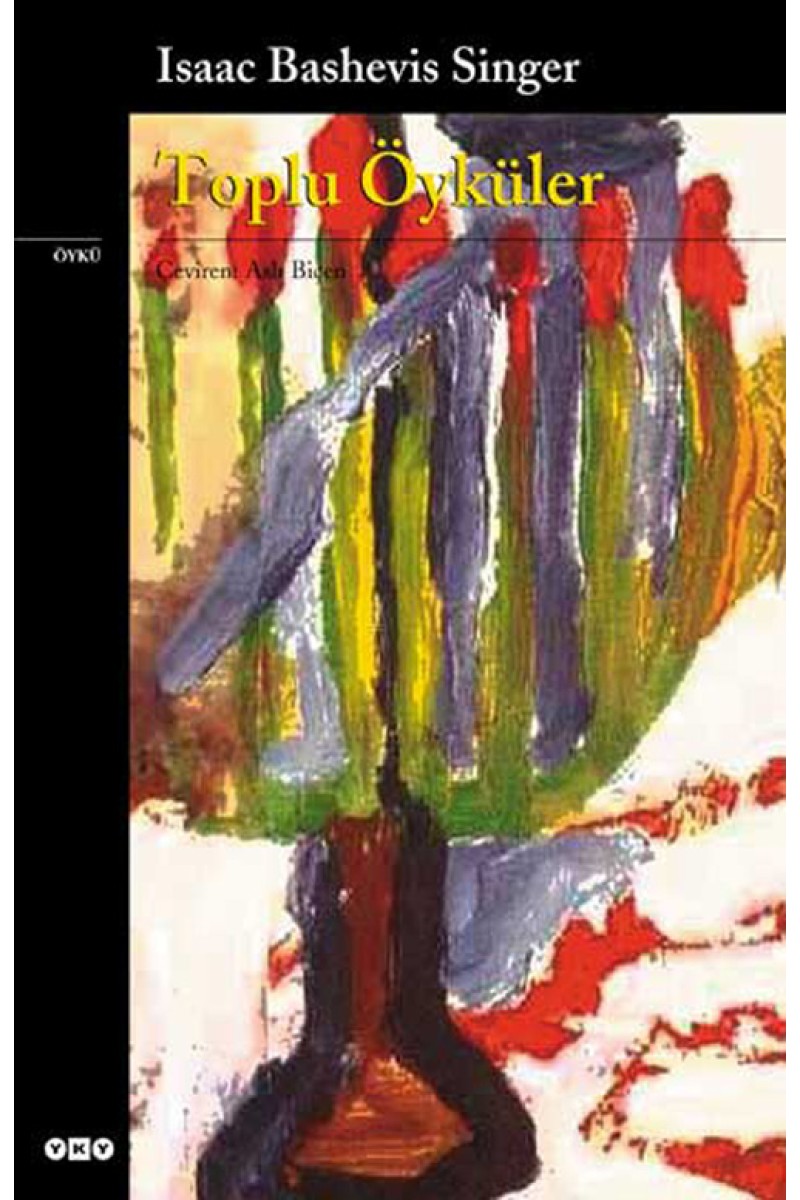 Toplu Öyküler - Isaac Bashevis Singer