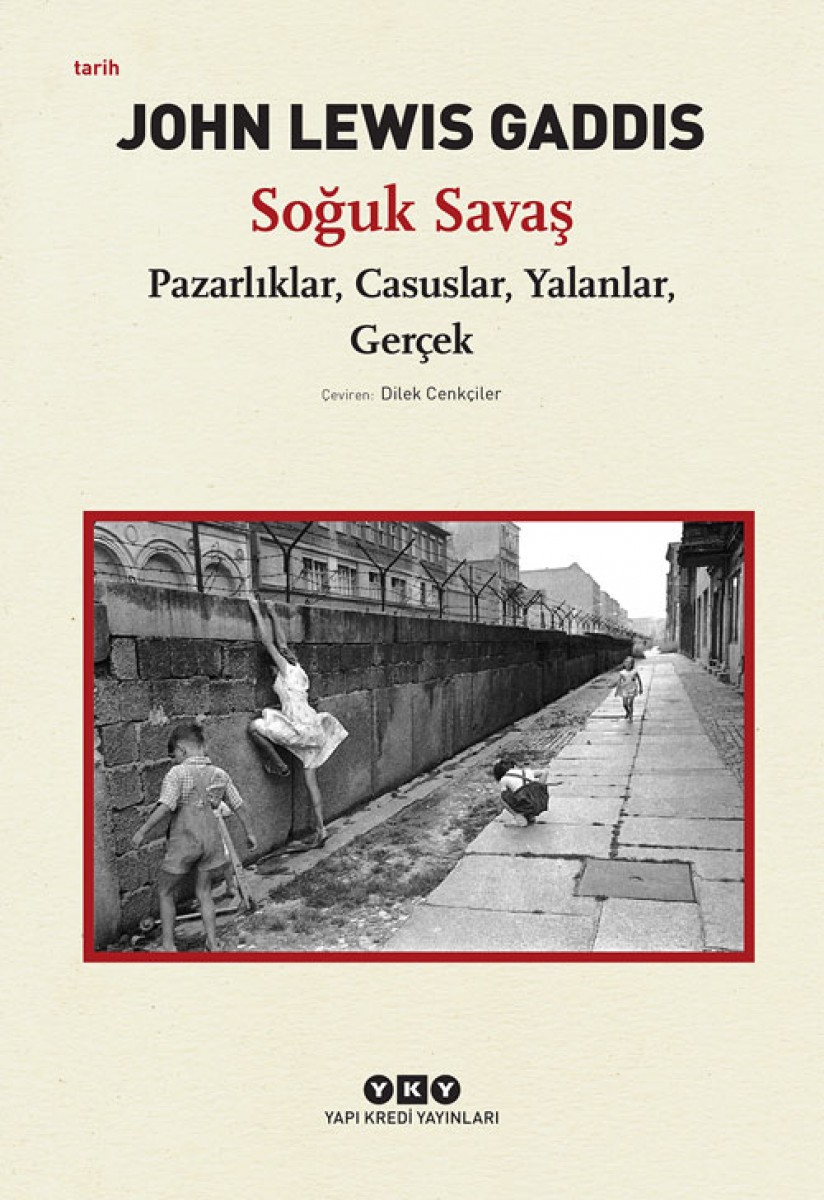 Soğuk Savaş - Pazarlıklar, Casuslar, Yalanlar, Gerçek