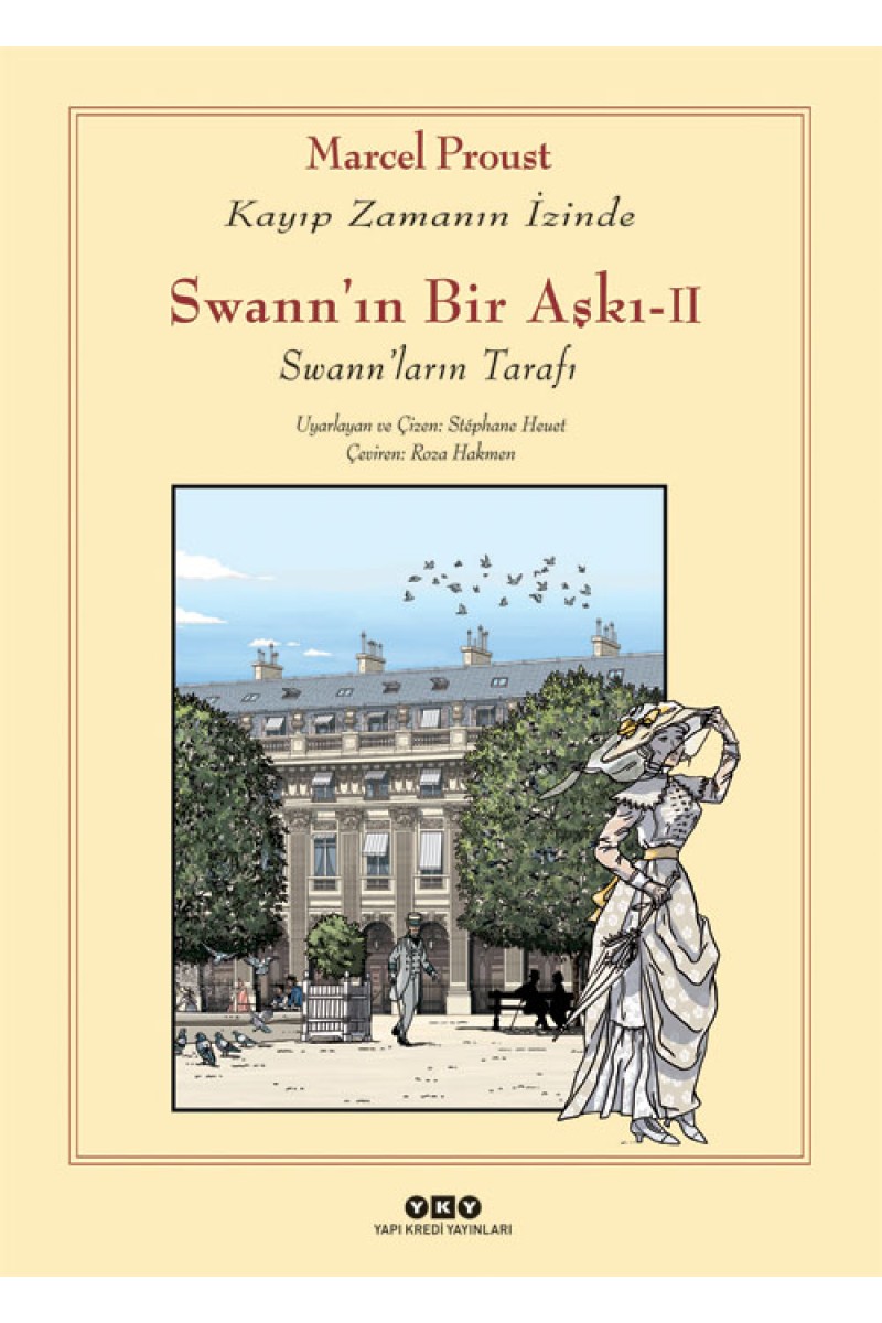 Swann'ın Bir Aşkı - II - Swann'ların Tarafı / Kayıp Zamanın İzinde