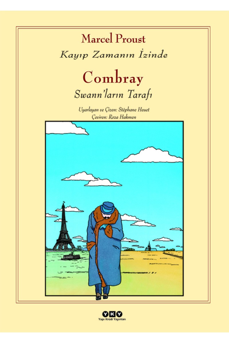Combray - Swannların Tarafı / Kayıp Zamanın İzinde