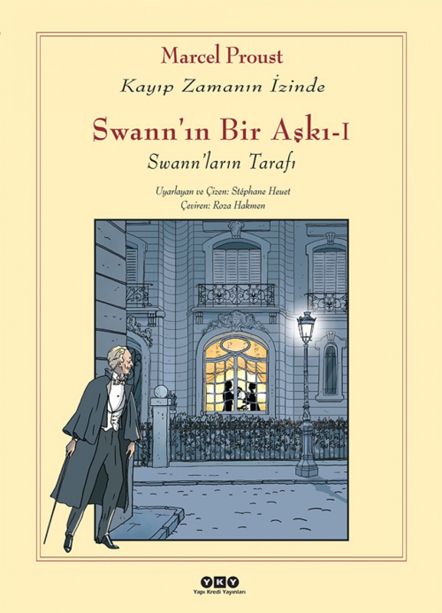 Swann'ın Bir Aşkı - I - Swann'ların Tarafı / Kayıp Zamanın İzinde