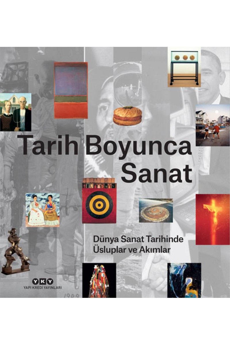 Tarih Boyunca Sanat - Dünya Sanat Tarihinde Üsluplar ve Akımlar