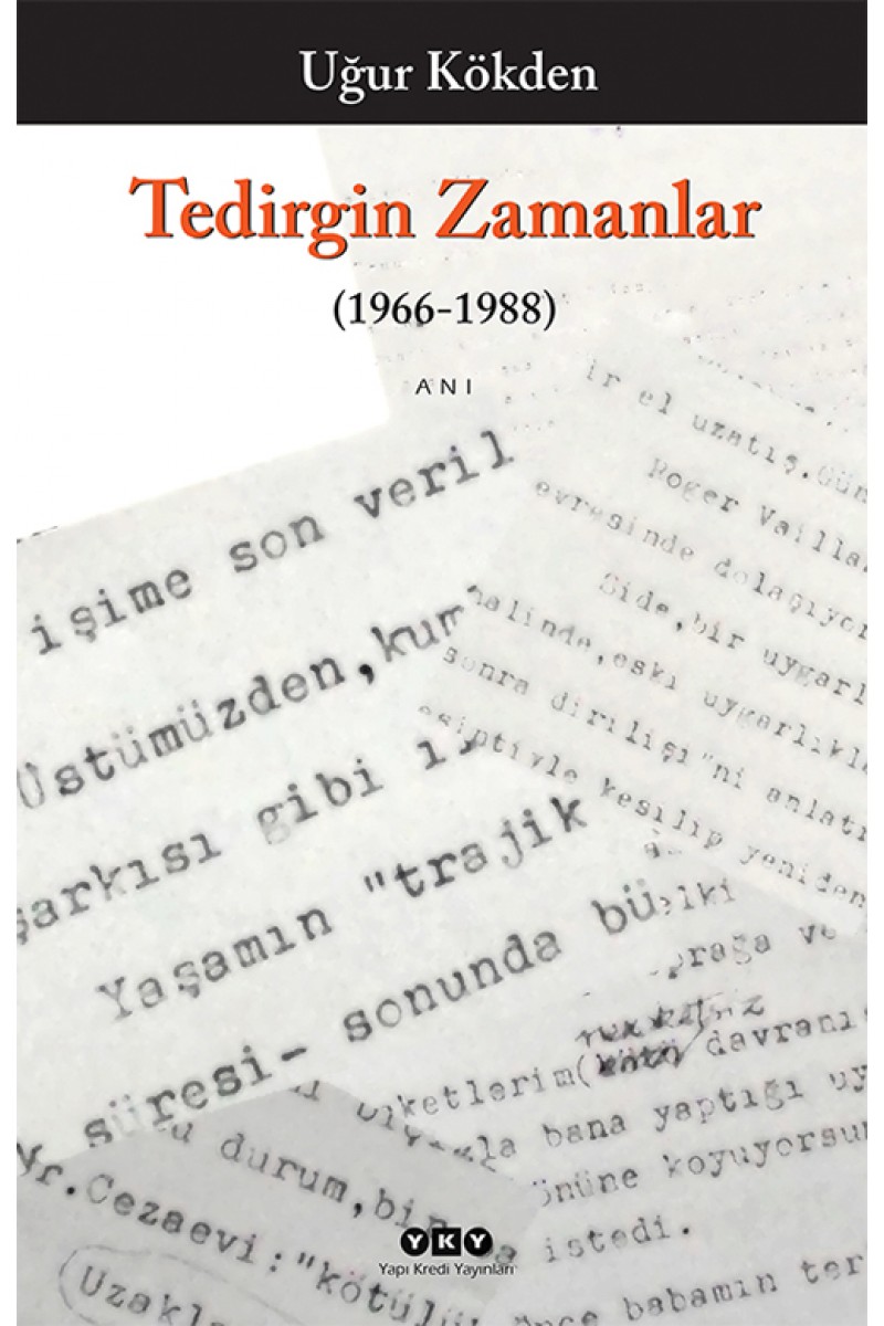 Tedirgin Zamanlar (1966-1988)