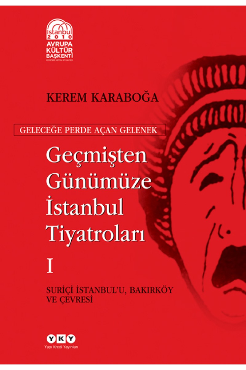 Geçmişten Günümüze İstanbul Tiyatroları (Kutulu 3 cilt)