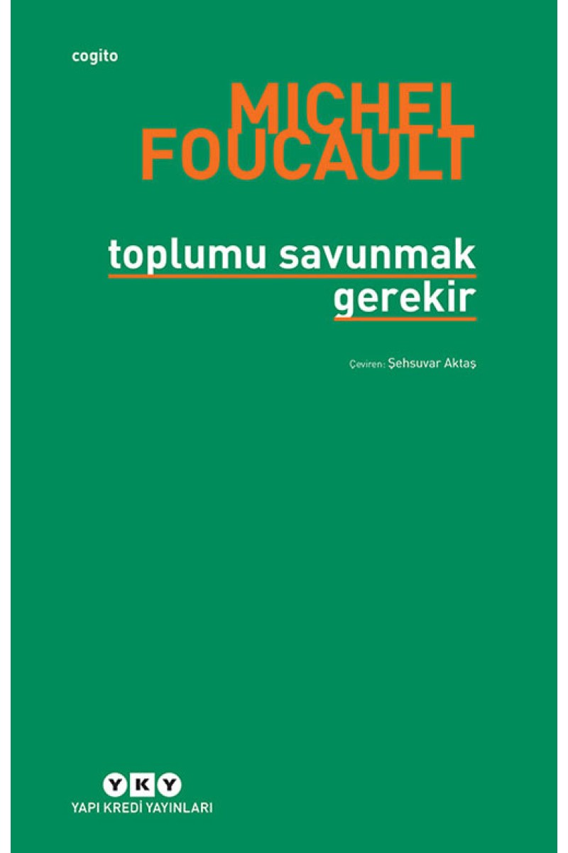 Toplumu Savunmak Gerekir