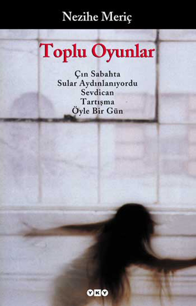 Toplu Oyunlar - Çın Sabahta / Sular Aydınlanıyordu / Sevdican / Tartışma / Öyle Bir Gün