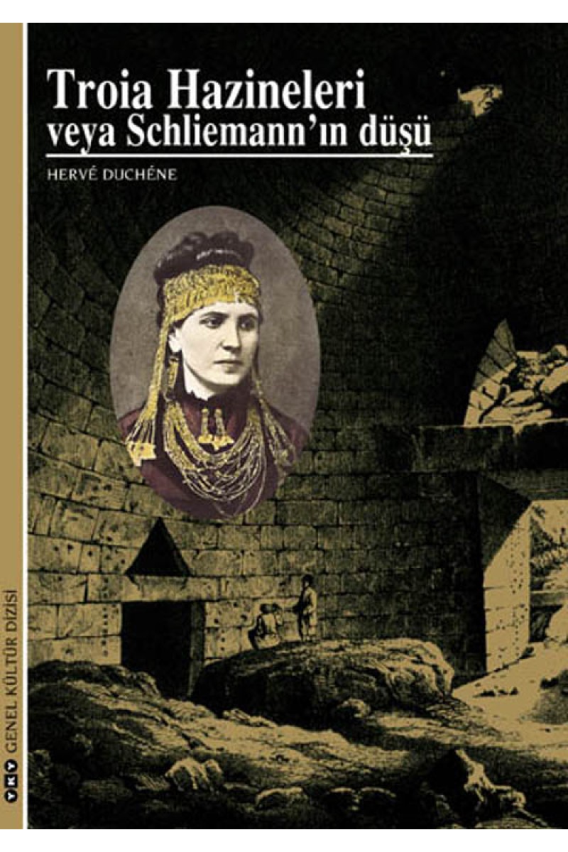 Troia Hazineleri veya Schliemann'ın Düşü