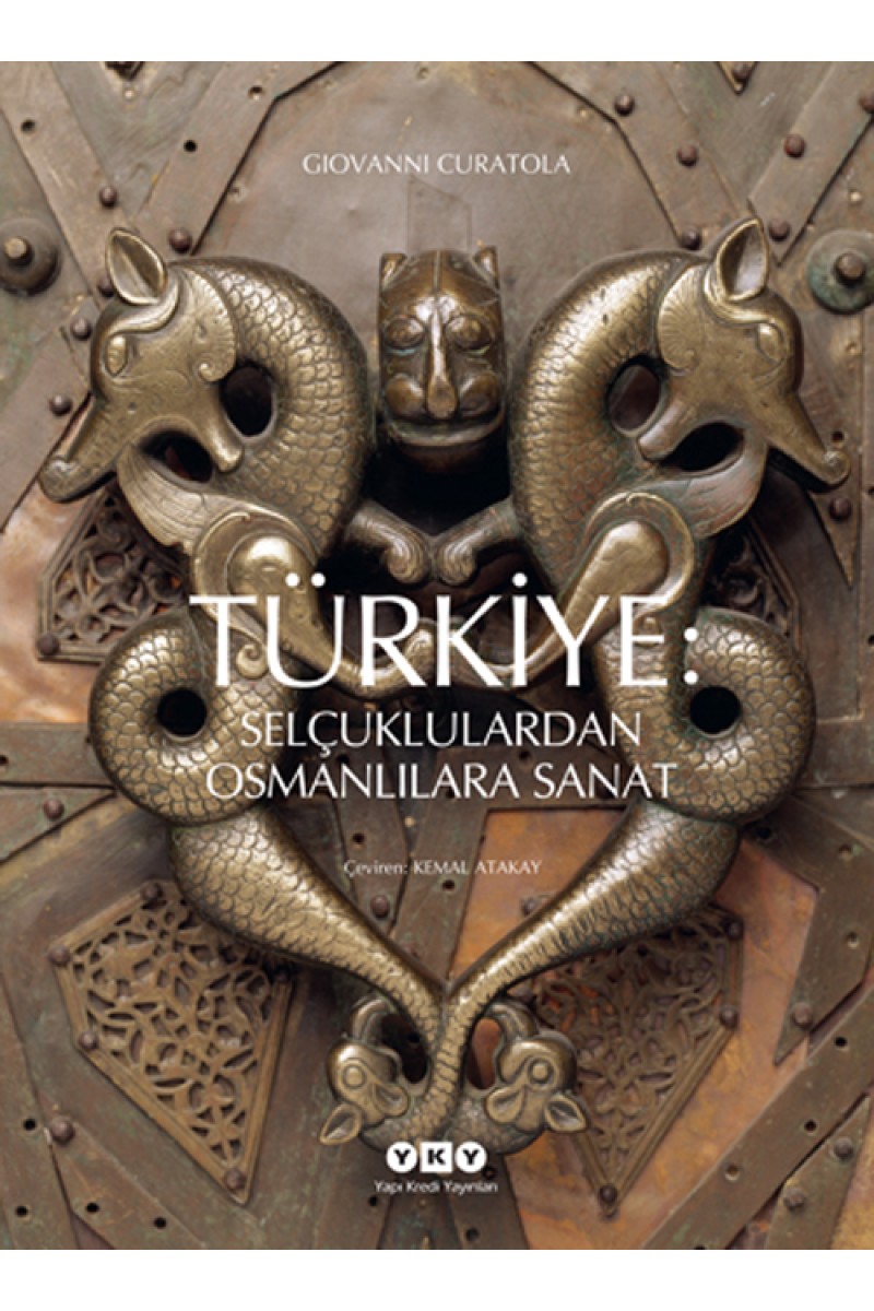 Türkiye: Selçuklulardan Osmanlılara Sanat