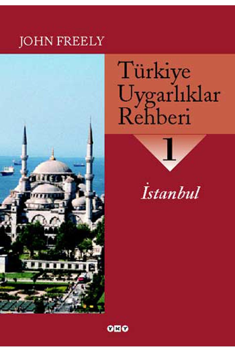 Türkiye Uygarlıklar Rehberi - 1 / İstanbul