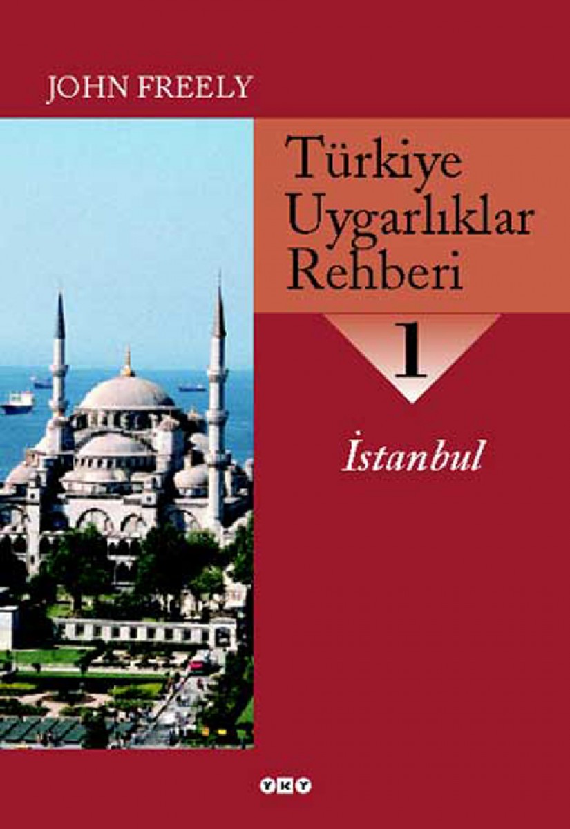 Türkiye Uygarlıklar Rehberi - 1 / İstanbul