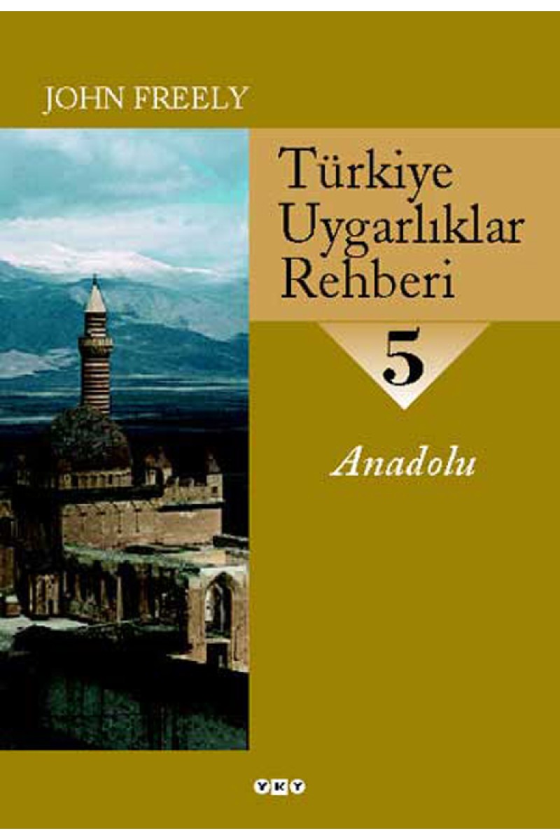 Türkiye Uygarlıklar Rehberi - 5 / Anadolu