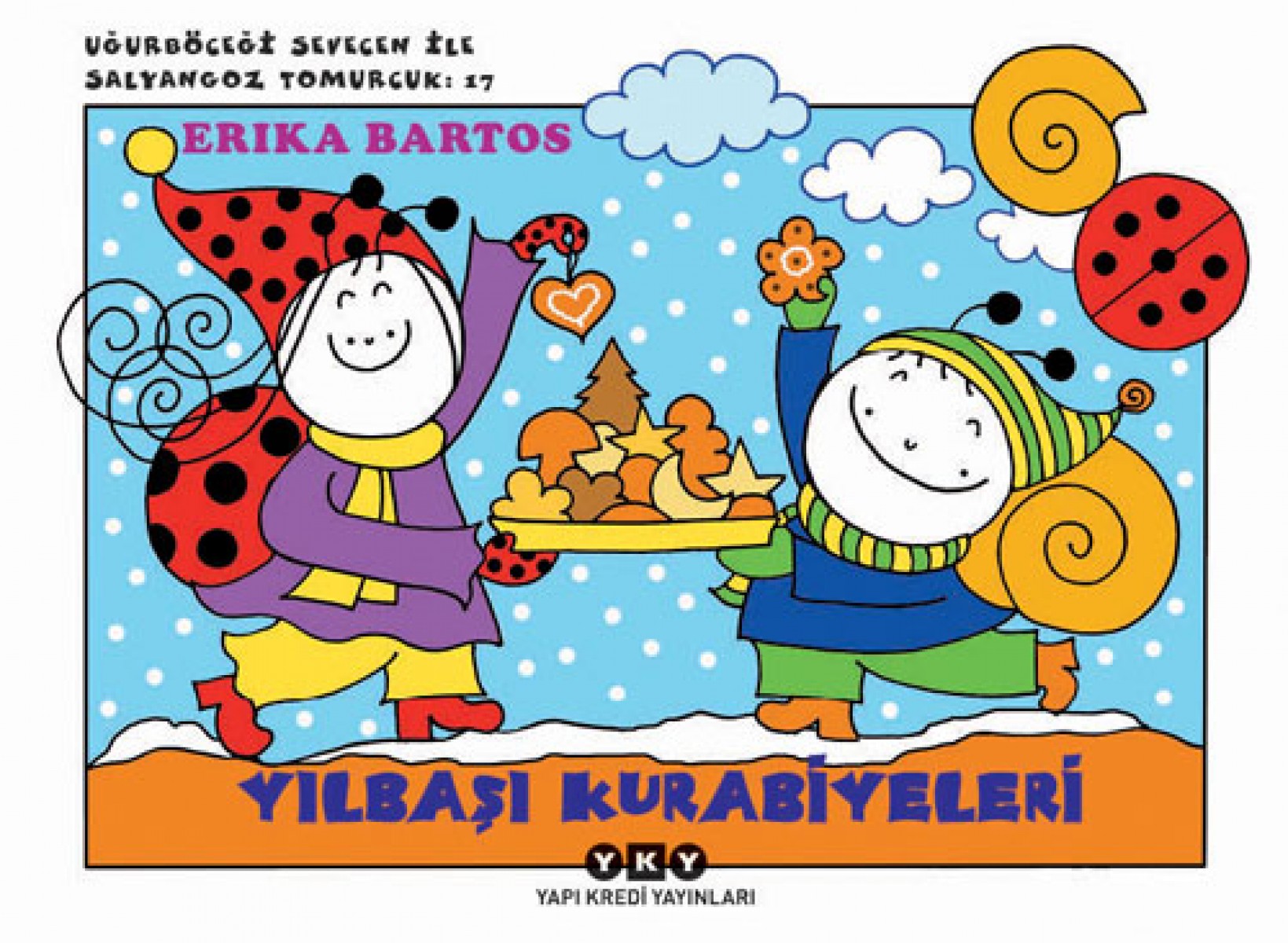 Uğurböceği Sevecen ile Salyangoz Tomurcuk 17 - Yılbaşı Kurabiyeleri