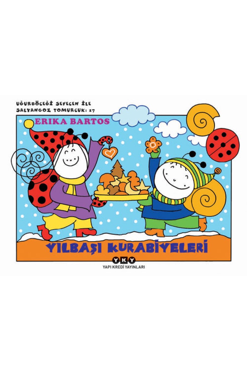 Uğurböceği Sevecen ile Salyangoz Tomurcuk 17 - Yılbaşı Kurabiyeleri