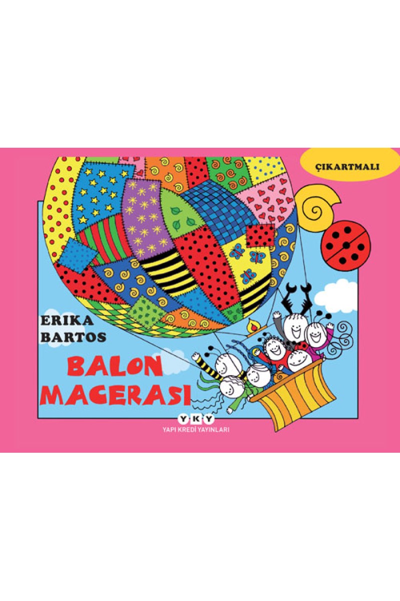 Uğurböceği Sevecen ile Salyangoz Tomurcuk 19 - Balon Macerası (Çıkartmalı)