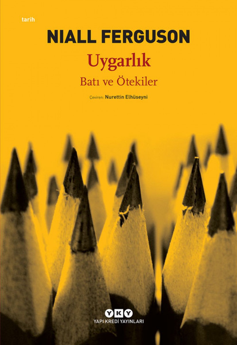 Uygarlık - Batı ve Ötekiler