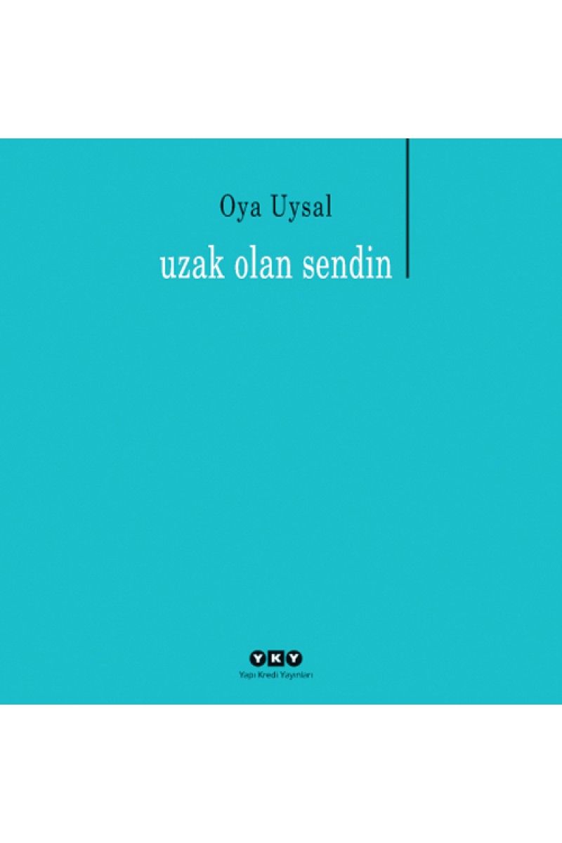 Uzak Olan Sendin