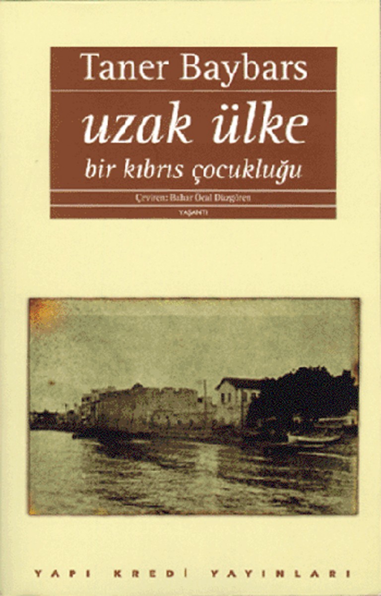 Uzak Ülke: Bir Kıbrıs Çocukluğu