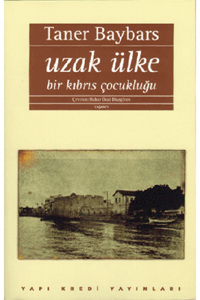 Uzak Ülke: Bir Kıbrıs Çocukluğu