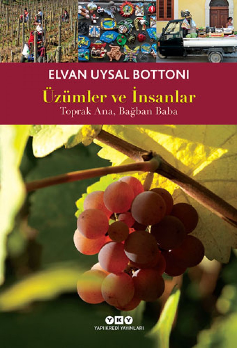 Üzümler ve İnsanlar - Toprak Ana, Bağban Baba