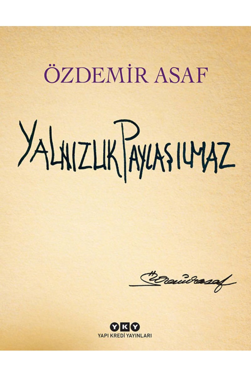 Yalnızlık Paylaşılmaz (Numaralı Özel Baskı)