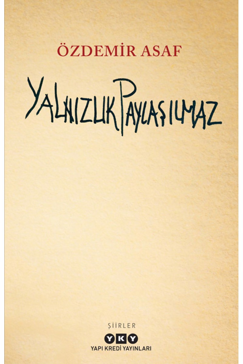 Yalnızlık Paylaşılmaz