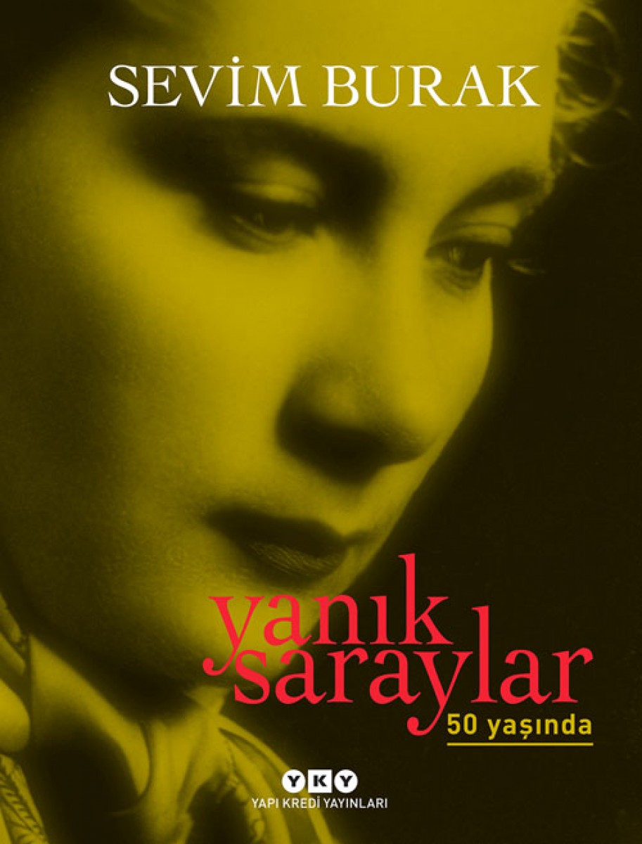 Yanık Saraylar 50 Yaşında (Numaralı Özel Baskı)