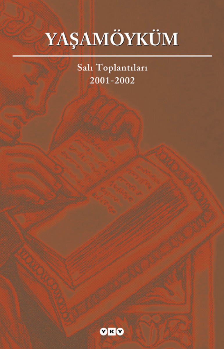 Yaşamöyküm / Salı Toplantıları 2001-2002