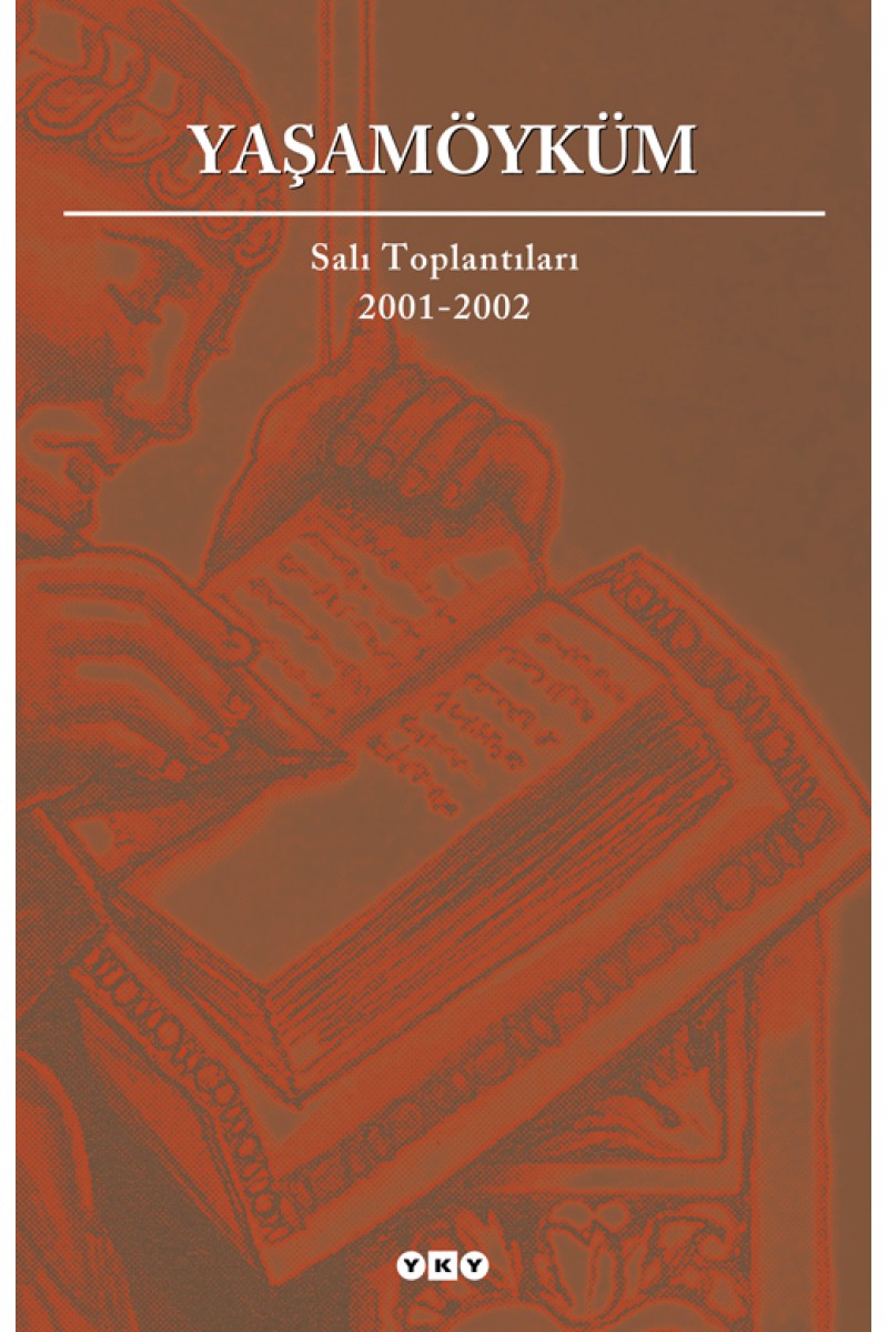 Yaşamöyküm / Salı Toplantıları 2001-2002