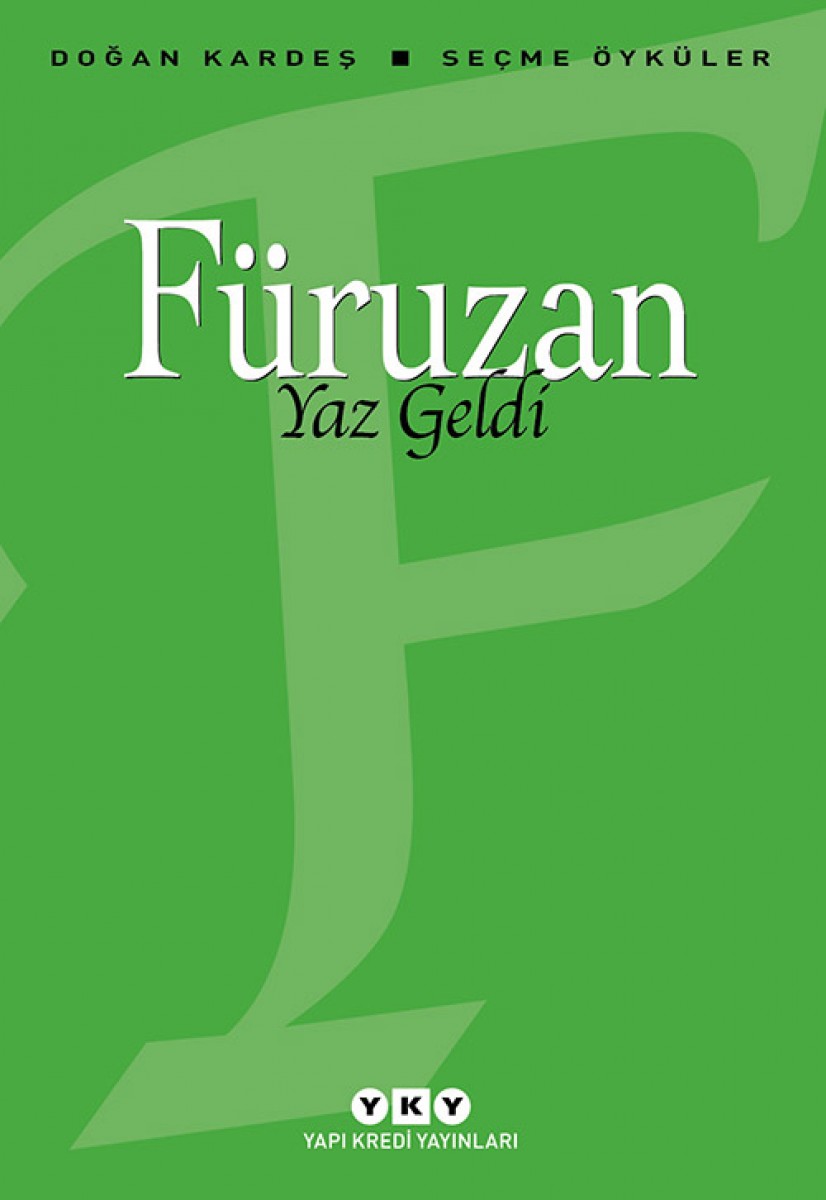 Yaz Geldi - Seçme Öyküler