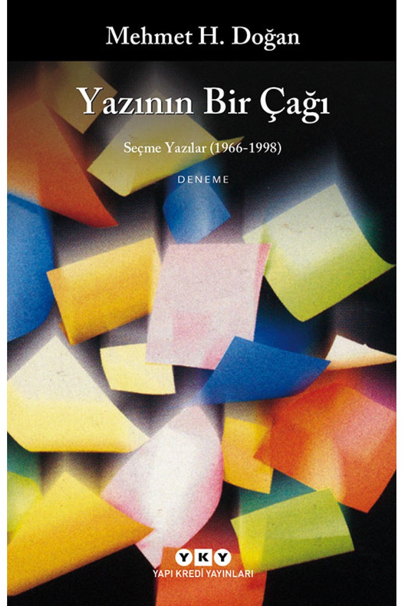 Yazının Bir Çağı - Seçme Yazılar (1966-1998)