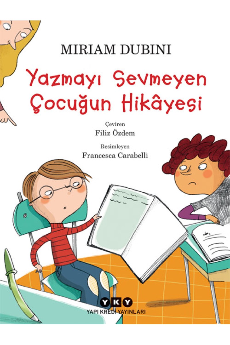 Yazmayı Sevmeyen Çocuğun Hikâyesi