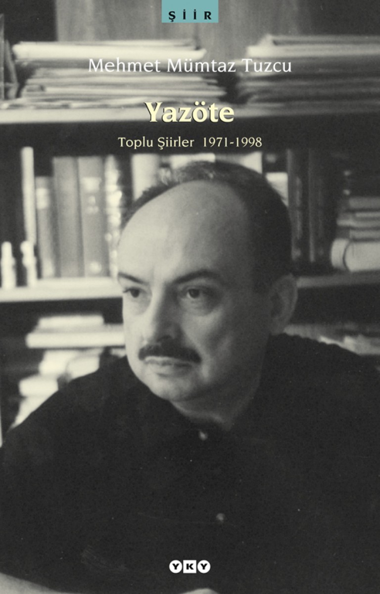 Yazöte / Toplu Şiirler 1971-1998