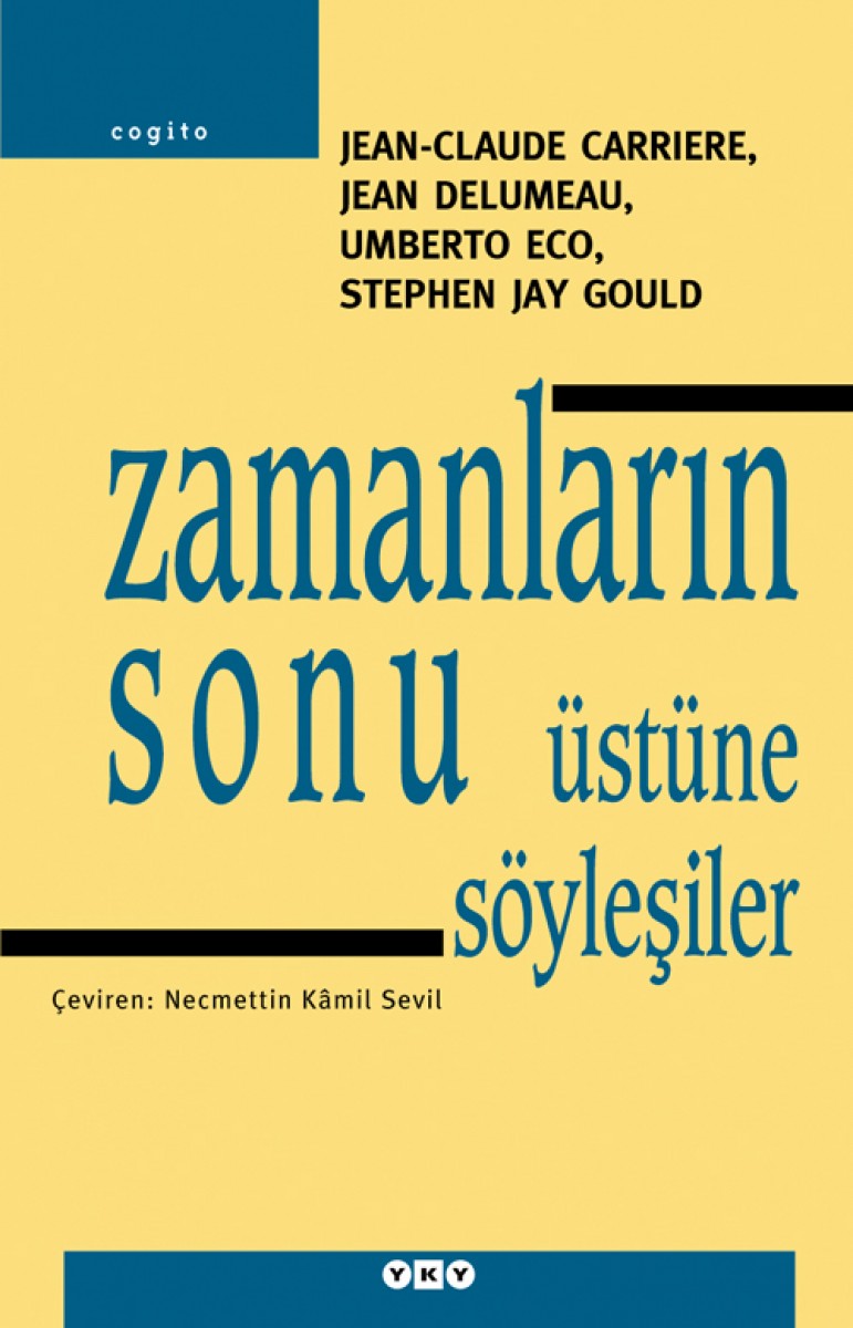 Zamanların Sonu Üstüne Söyleşiler Zamanların Sonu Üstüne Söyleşiler