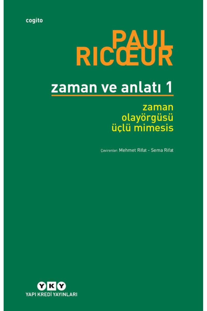 Zaman ve Anlatı 1 - Zaman Olayörgüsü Üçlü Mimesis