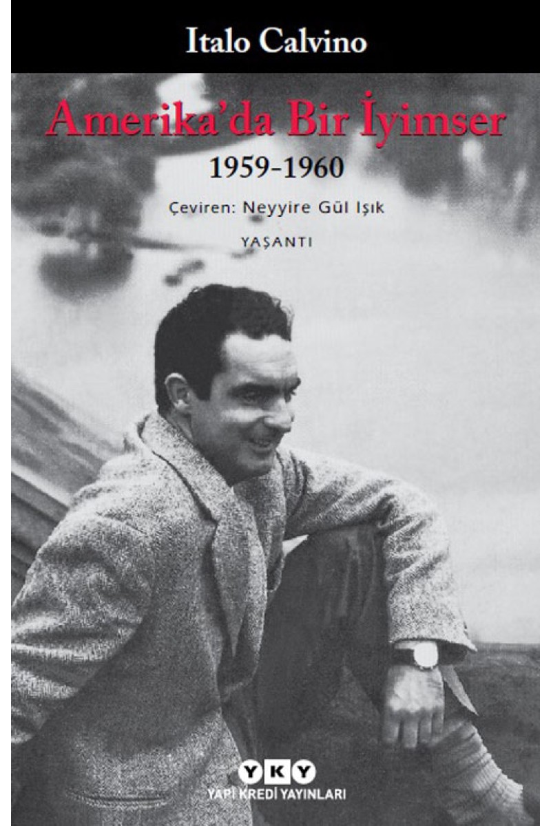 Amerika’da Bir İyimser / 1959 - 1960