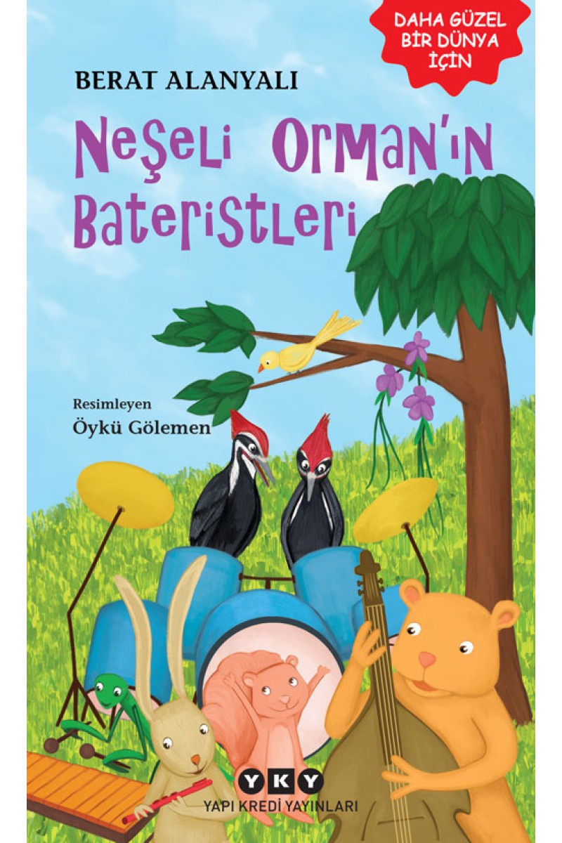 Neşeli Orman’ın Bateristleri
