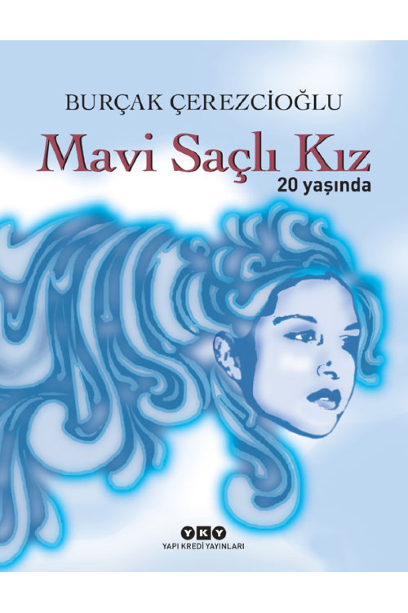 Mavi Saçlı Kız 20 Yaşında