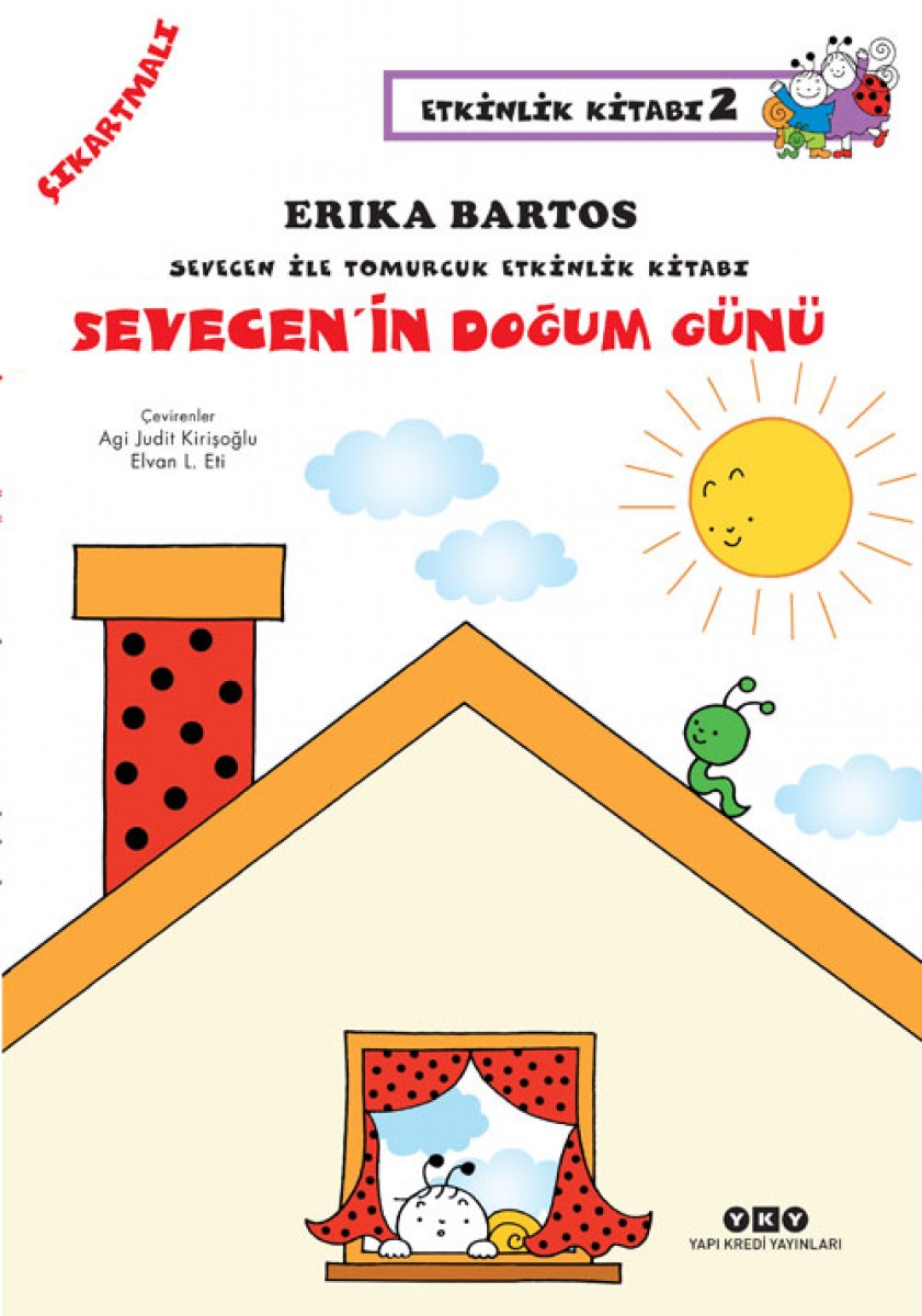 Sevecen ile Tomurcuk Etkinlik Kitabı 2 - Sevecen’in Doğum Günü (Çıkartmalı)