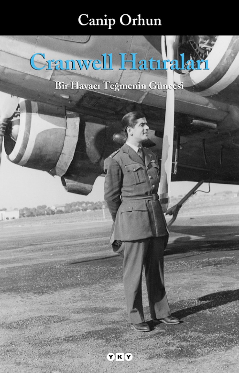 Cranwell Hatıraları - Bir Havacı Teğmenin Güncesi