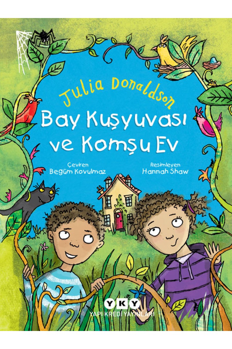 Bay Kuşyuvası ve Komşu Ev