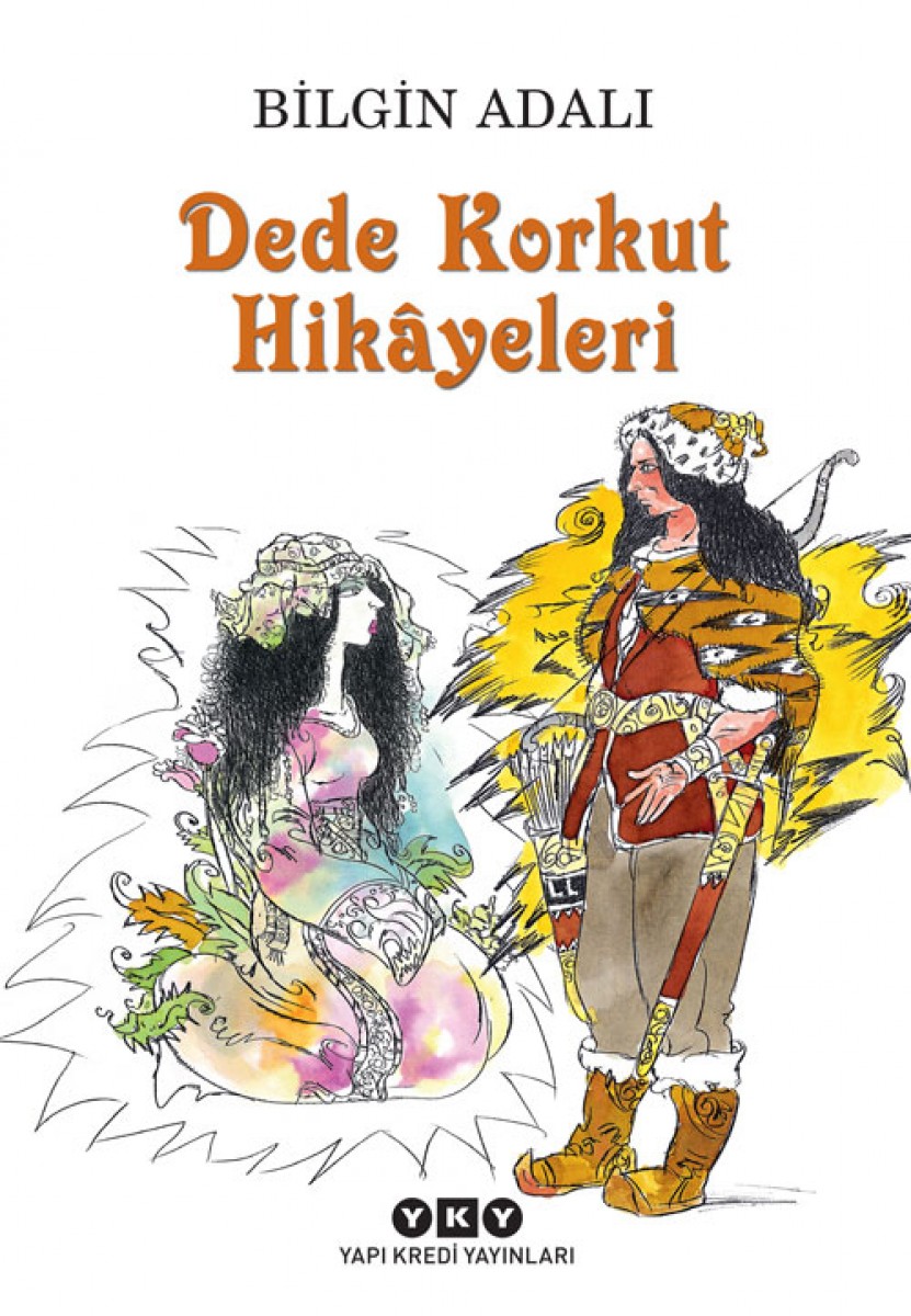 Dede Korkut Hikâyeleri Dede Korkut Hikâyeleri