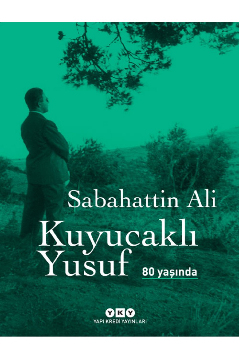 Kuyucaklı Yusuf 80 Yaşında (Özel Baskı)